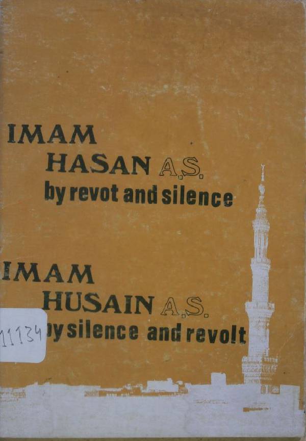 Imam Hassan as by revolt and silence