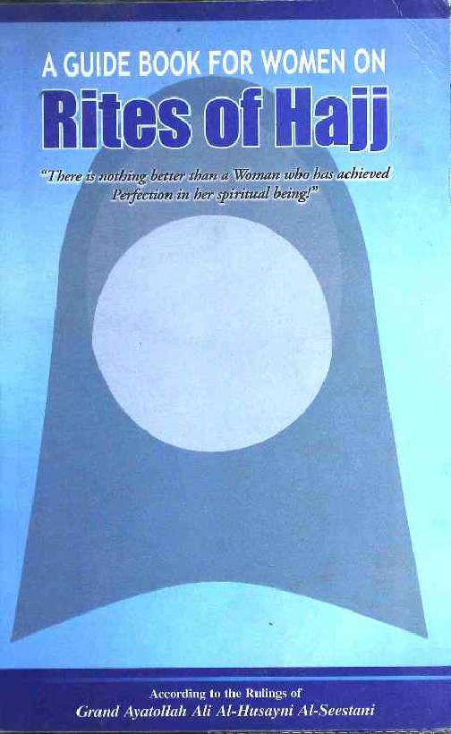 A Guide Book For Women On Rites Of Hajj