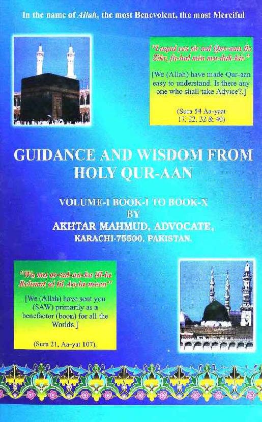 Guidance and Wisdom from Holy Qura'n: Volume-1 (Book-1 to Book-10)