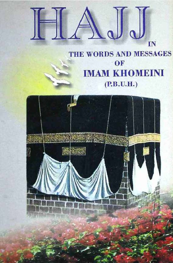 Hajj in the words and messages of Imam Khomeini
