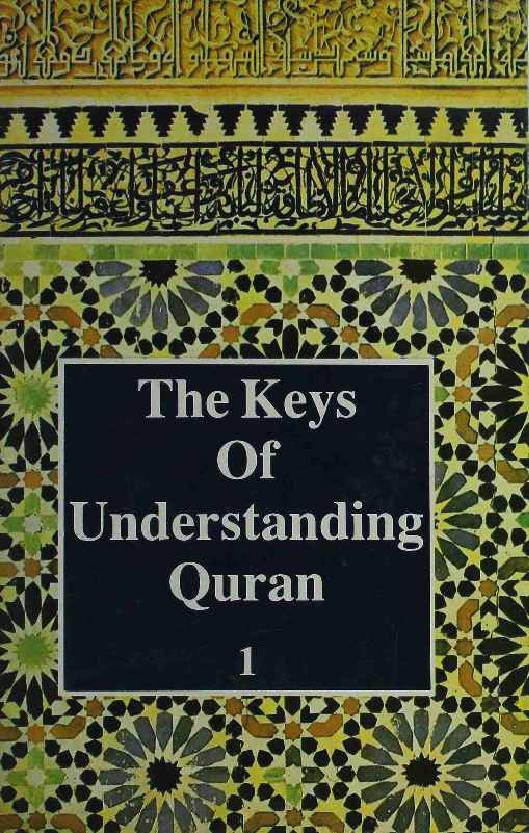 The Key Of Understanding Quran - Part 1