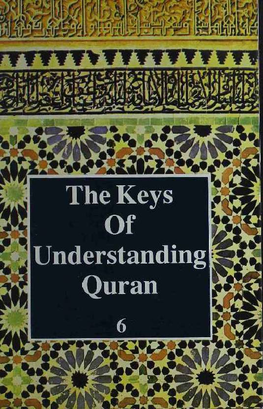 The Key Of Understanding Quran - Part 6