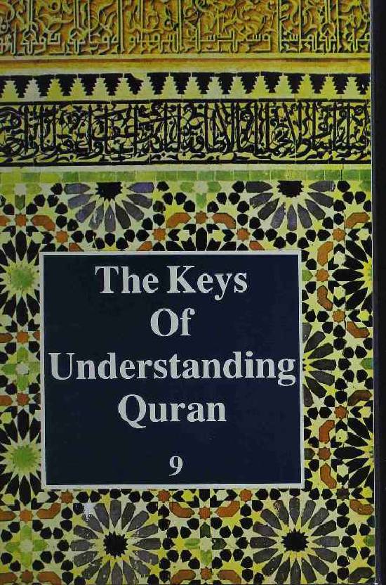 The Key Of Understanding Quran - Part 9