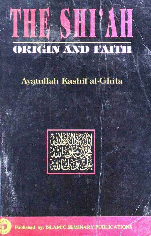 The Shiah: Origin and Faith