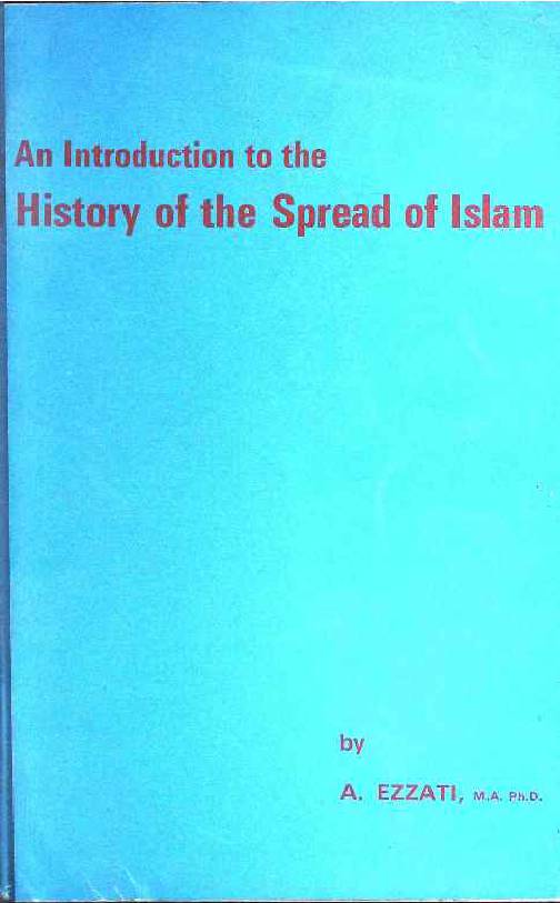 An Introduction To The History Of The Spread Of Islam