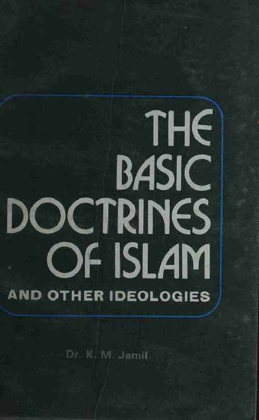 The Basic Doctrines of Islam And Other Ideologies