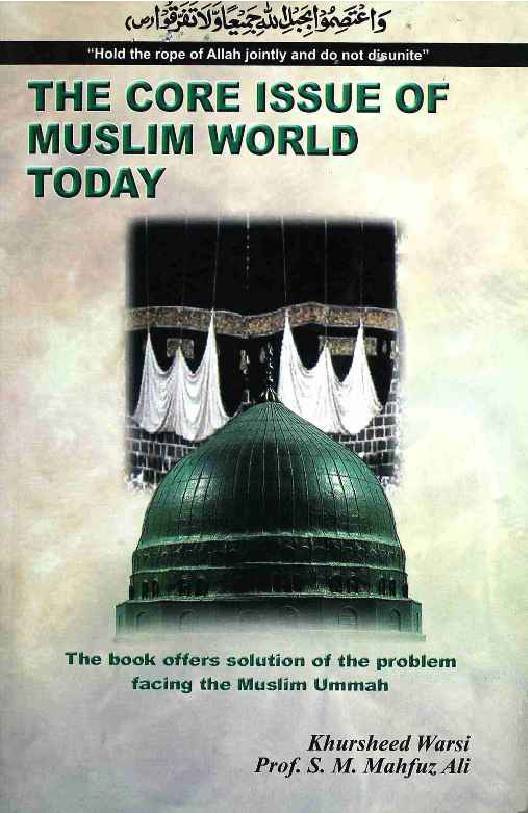 The Core Issue Of Muslim World Today