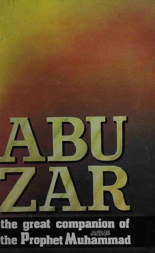 Abu Zar The Great Companion Of The Prophet Muhammad (Pbuh)