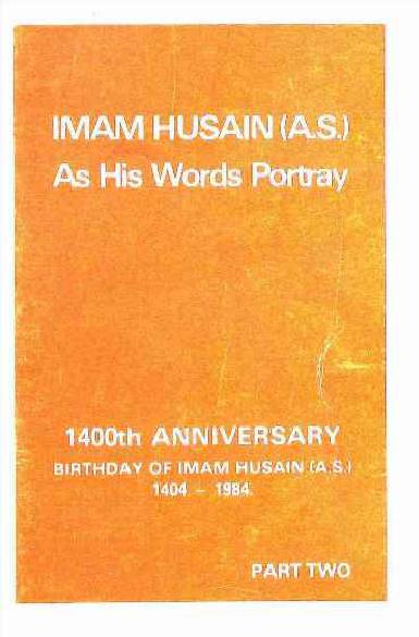 Imam Hussain a.s As His Words Portray Part 2
