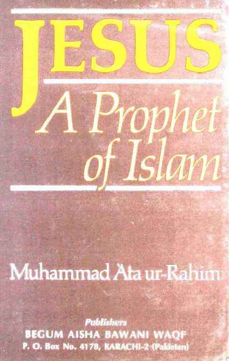 Jesus A Prophet Of Islam