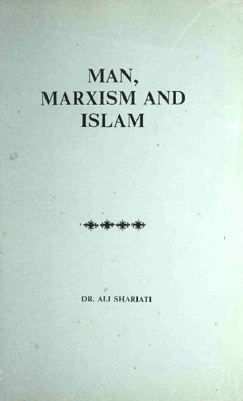 Man Marxism and Islam