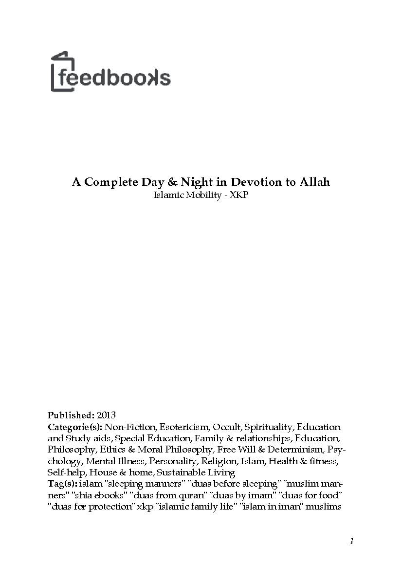 A Complete Day & Night in Devotion to Allah