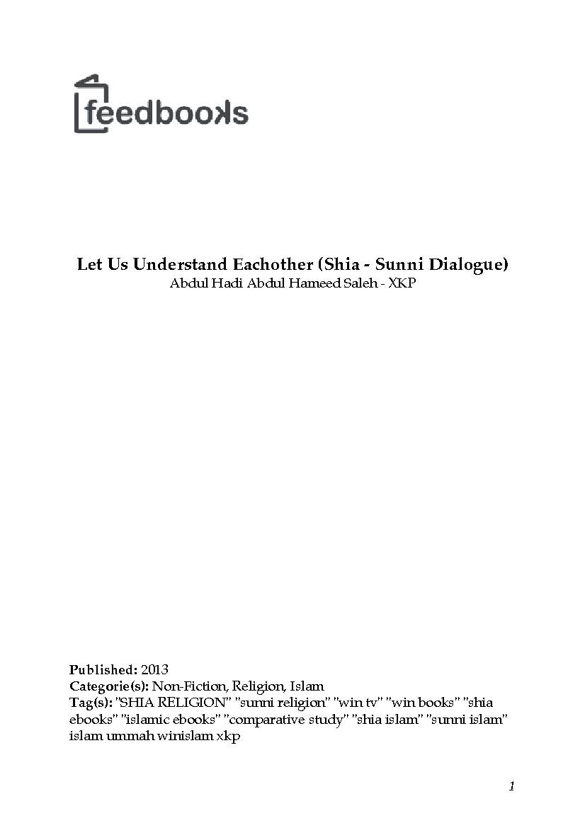 Let Us Understand Each Other Shia - Sunni Dialogue