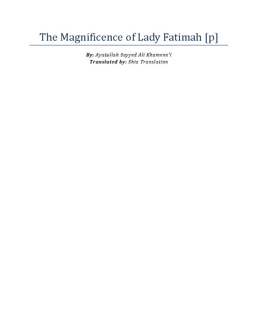 The Magnificence Of Lady Fatimah 