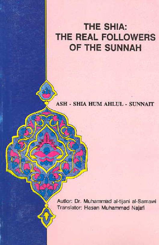 The Shia's Are The Real Ahl e Sunnah