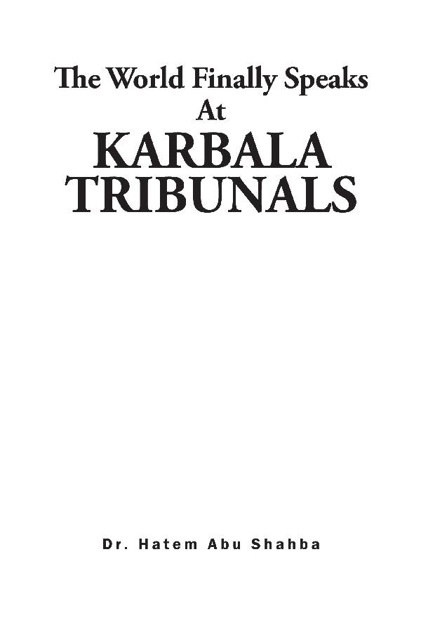 The World Finally Speaks at Karbala Tribunals