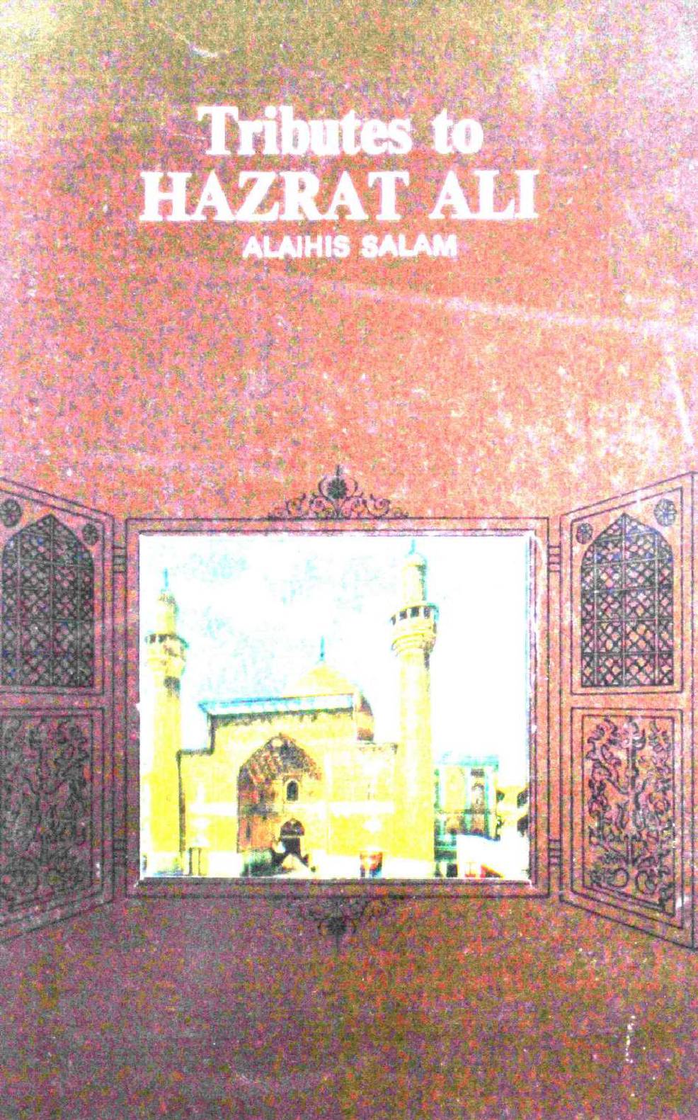 Tribuets To Hazrat Ali (a.s)
