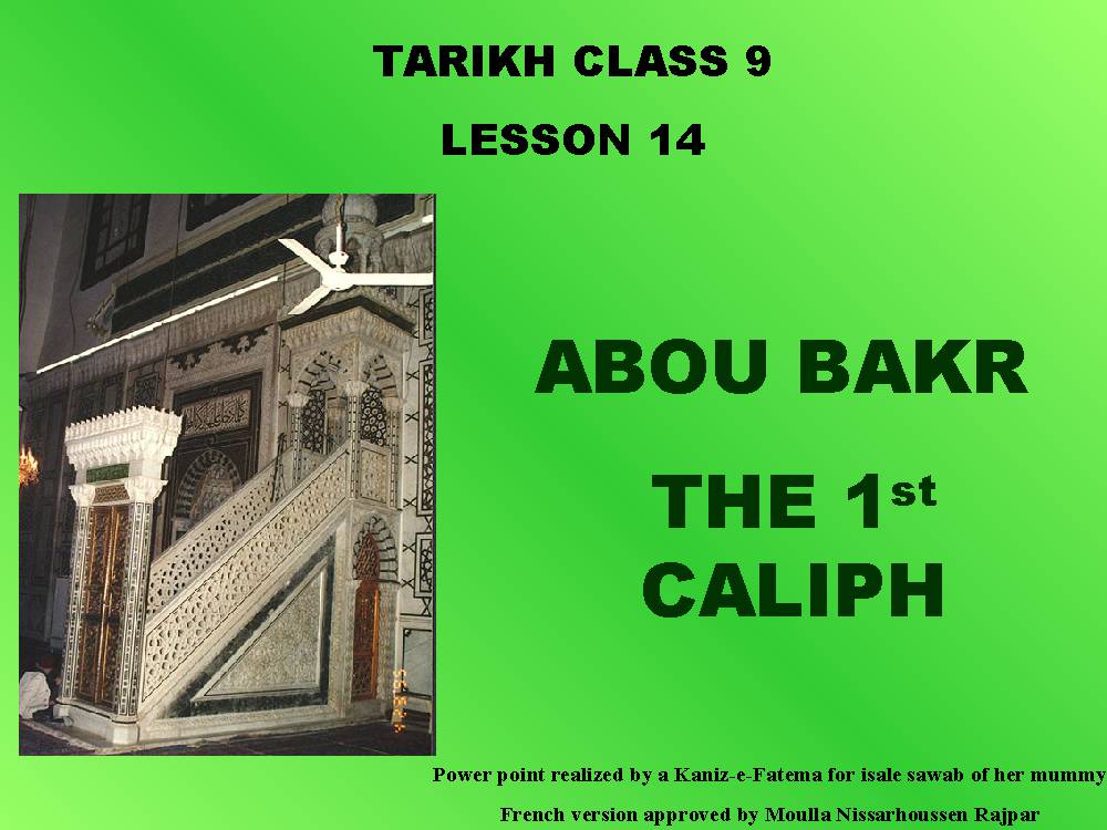 Abu Bakr the 1st Caliph