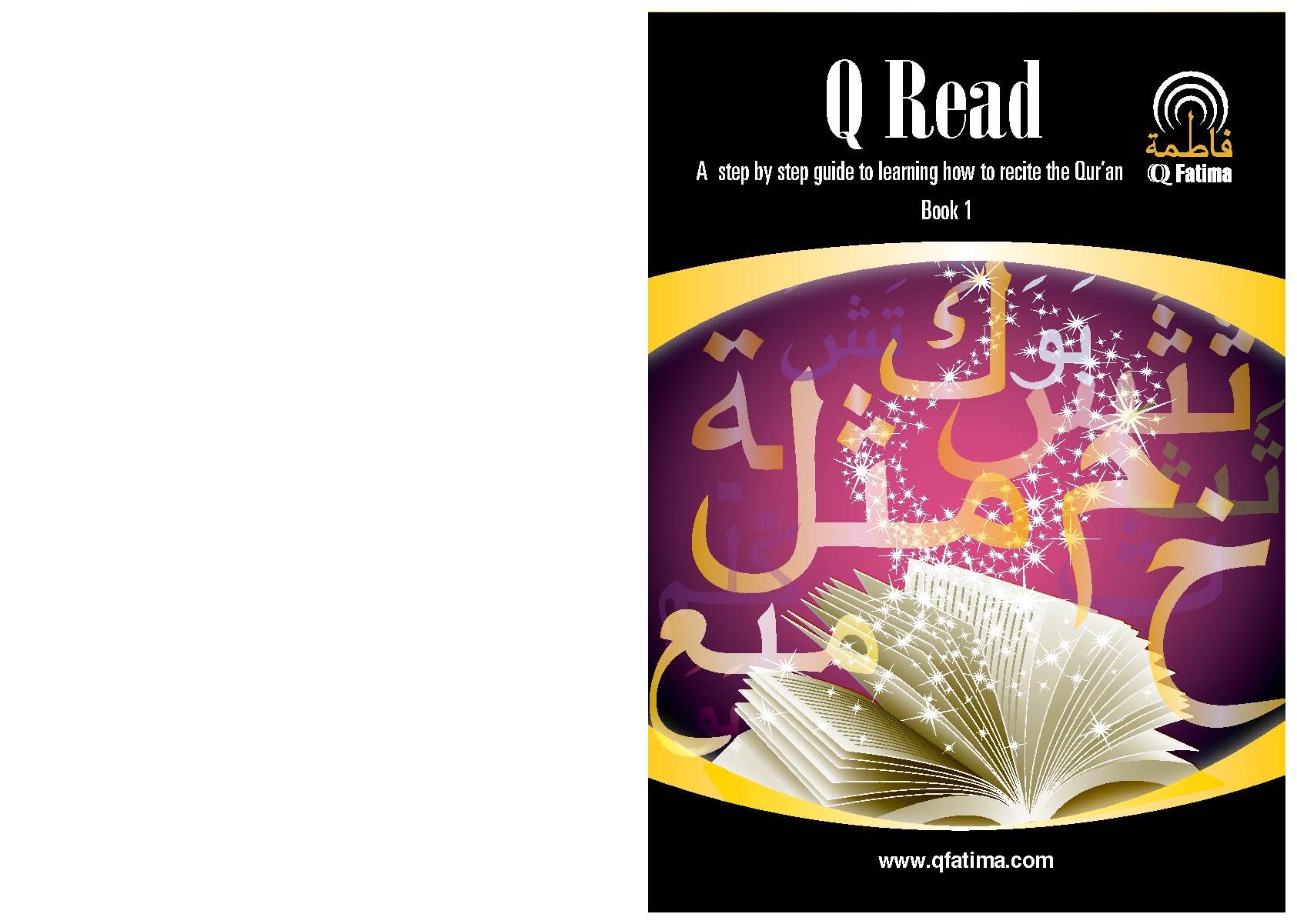 A step by step guide to learning how to recite the Quran Book 1