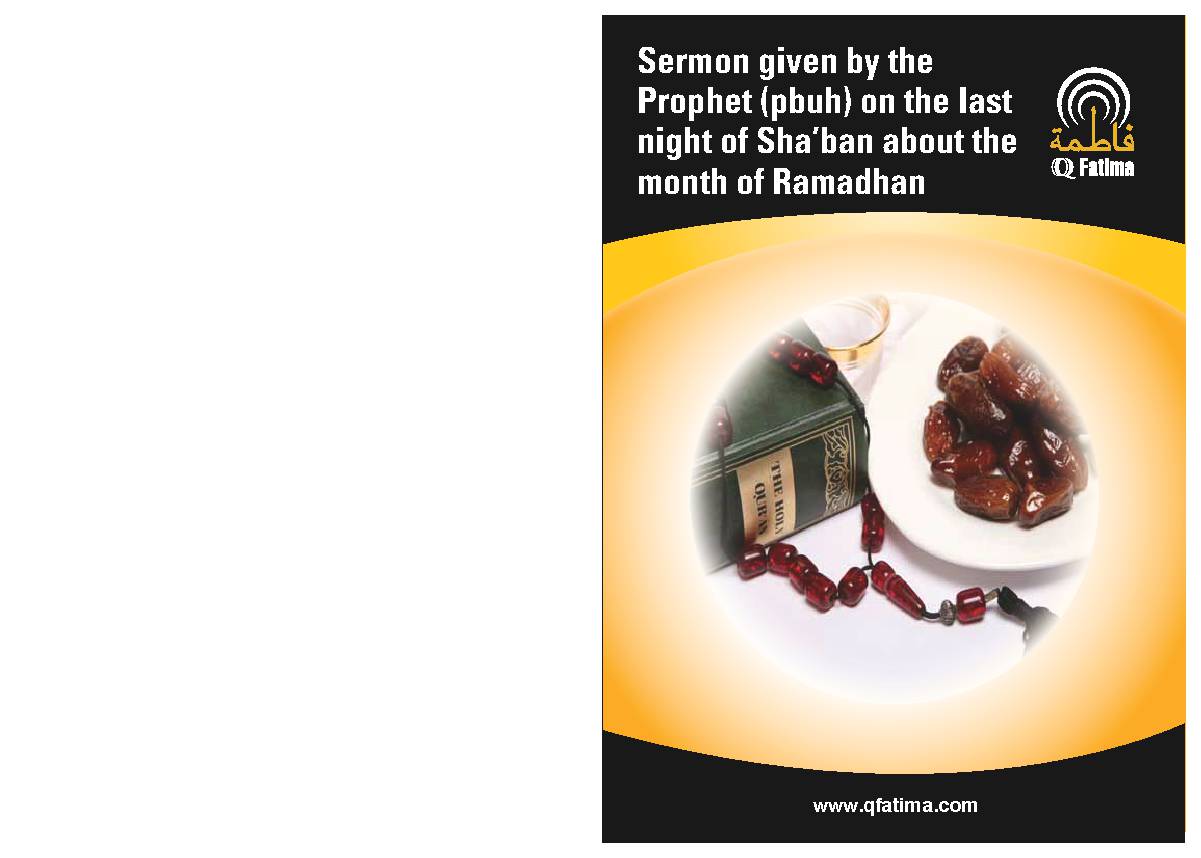 Sermon Given by The Prophet pbuh on the last Night of Shaban about the Month of Ramadhan