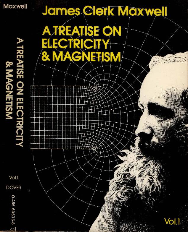 Maxwell- A Treatise On Electricity Magnetism Volume1
