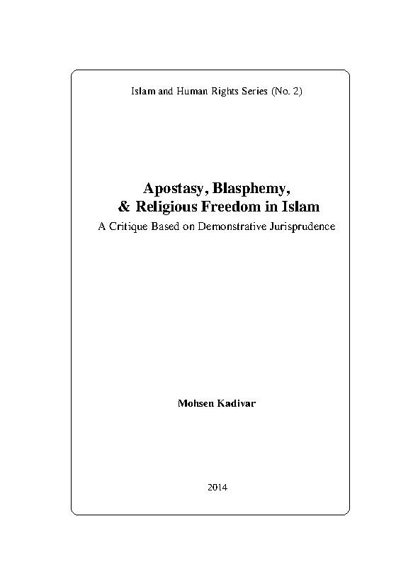 Apostasy, Blasphemy, & Religious Freedom in Islam