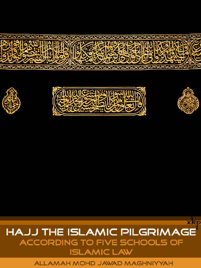 Hajj The Islamic Pilgraimage