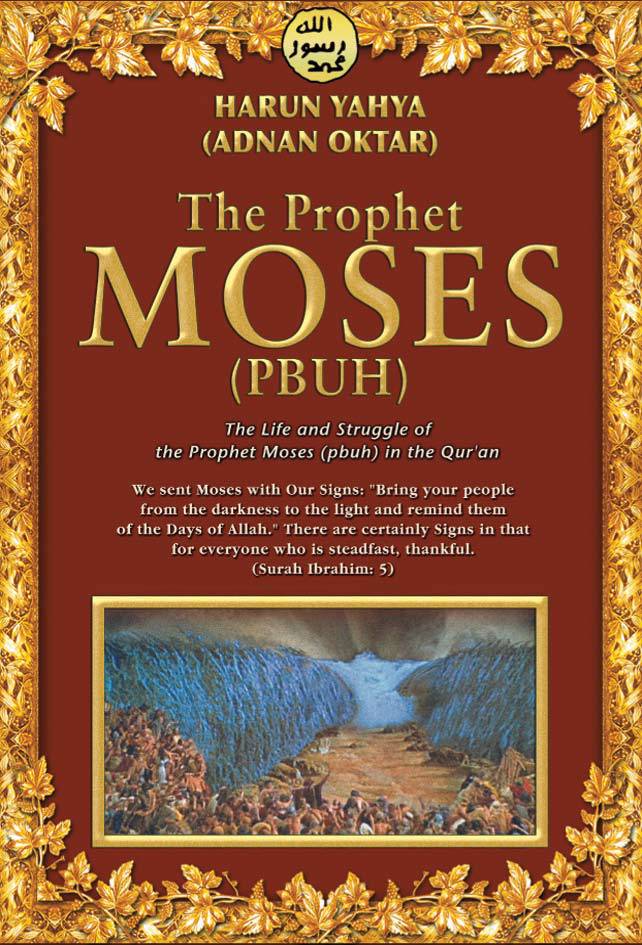 The Prophet Moses Pbuh