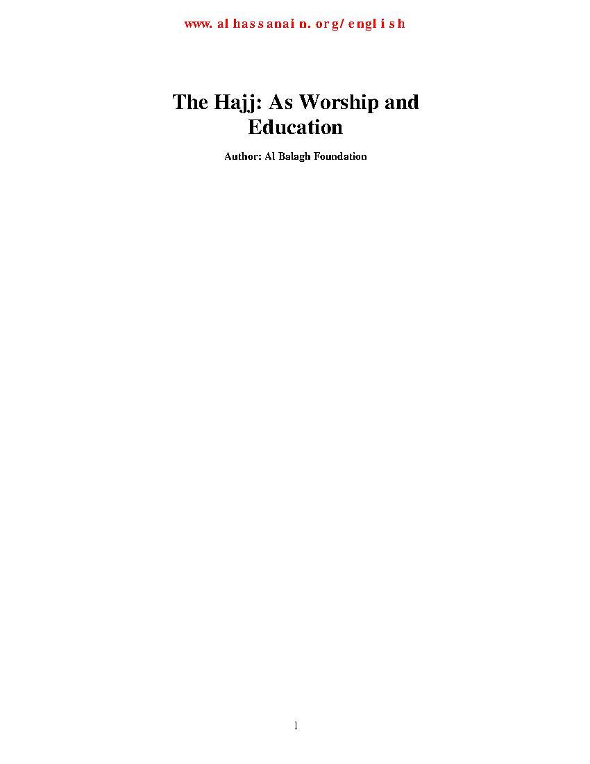 The Hajj: As Worship and Education