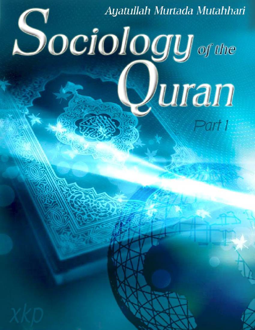 Sociology Of The Quran - Part 1