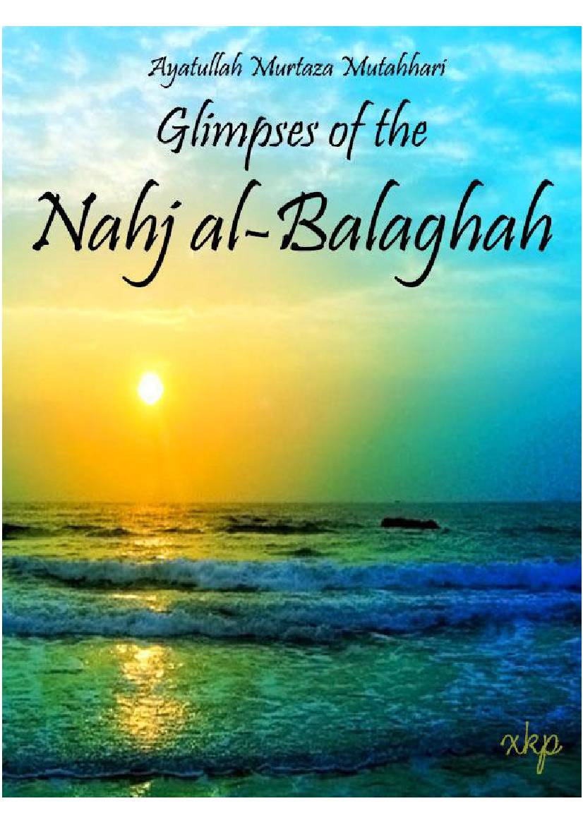 Glimpses Of The Nahj Al-Balaghah