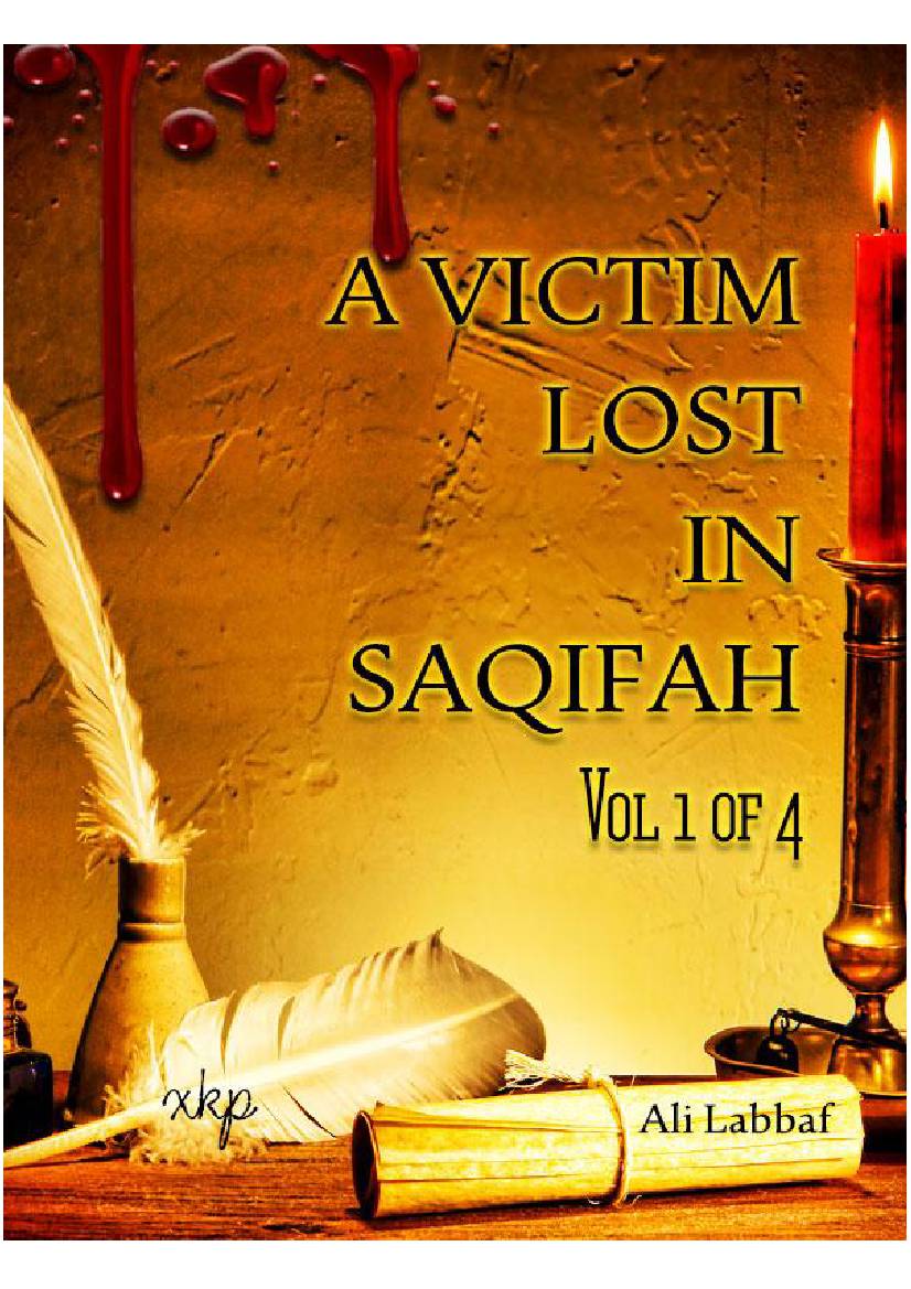 A Victim Lost In Saqifah Vol 1 of 4