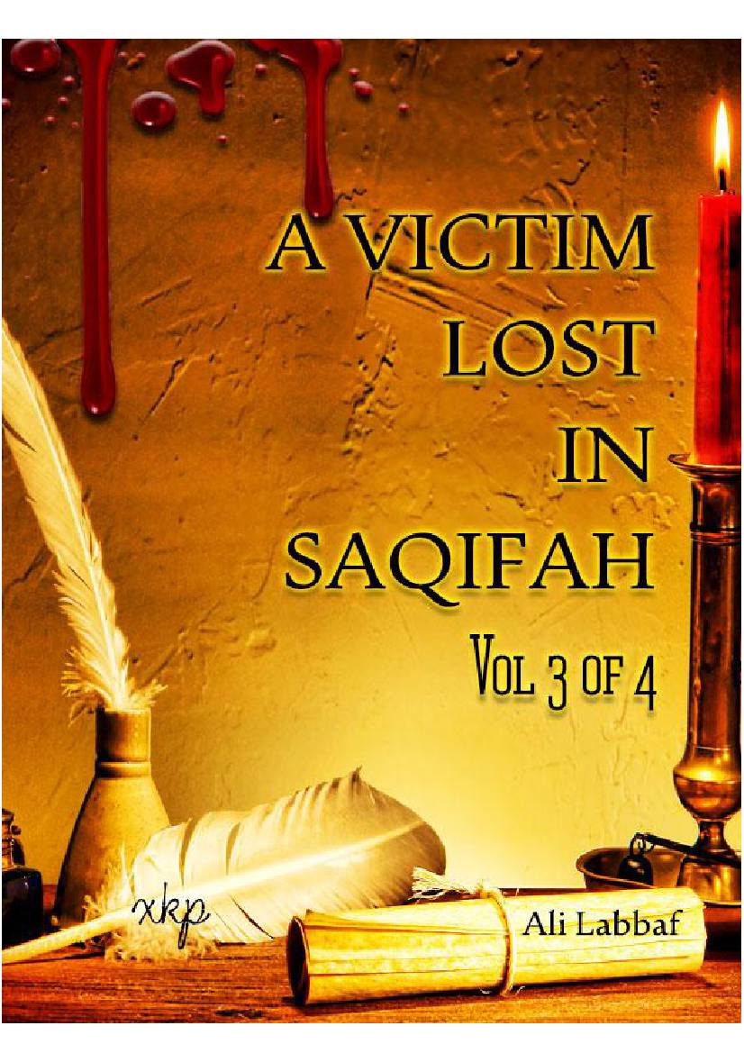 A Victim Lost In Saqifah Vol 3 Of 4