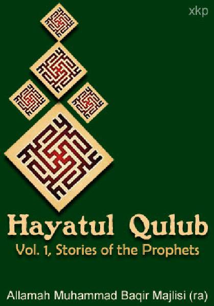 Hayatul Qulub Vol 1 - Stories Of Prophets