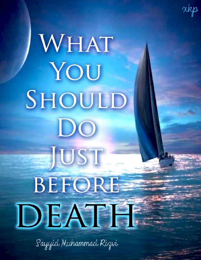 What You Should Do Before Death