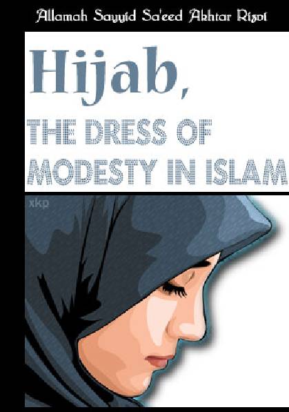 Hijab, The Dress Of Modesty In Islam