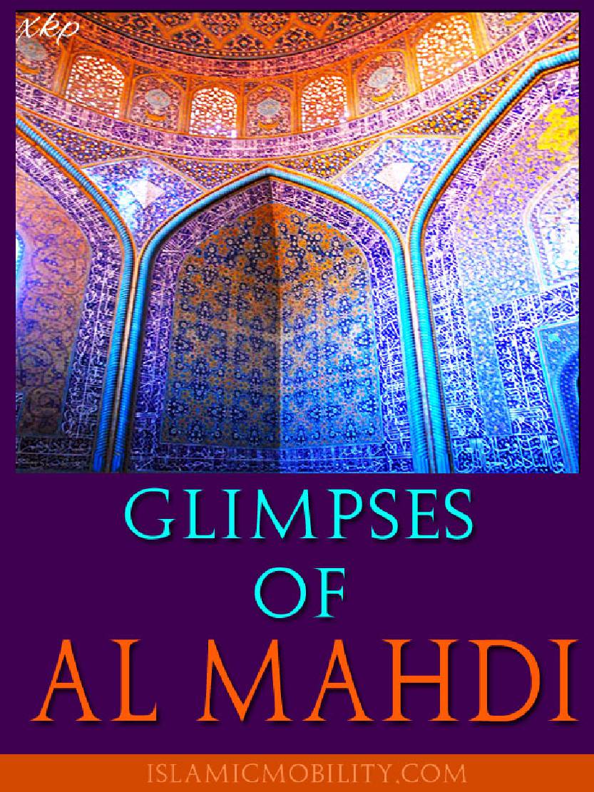 Glimpses Of Al Mahdi