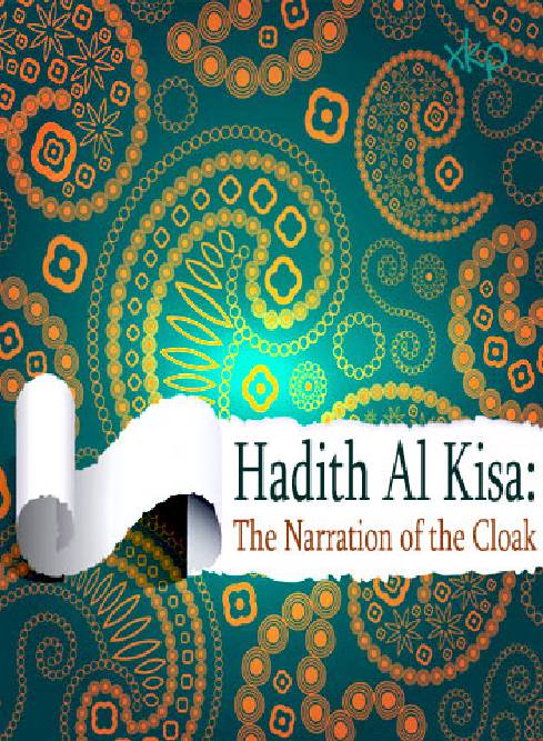 Hadith E Kisa  Narration Of The Cloak