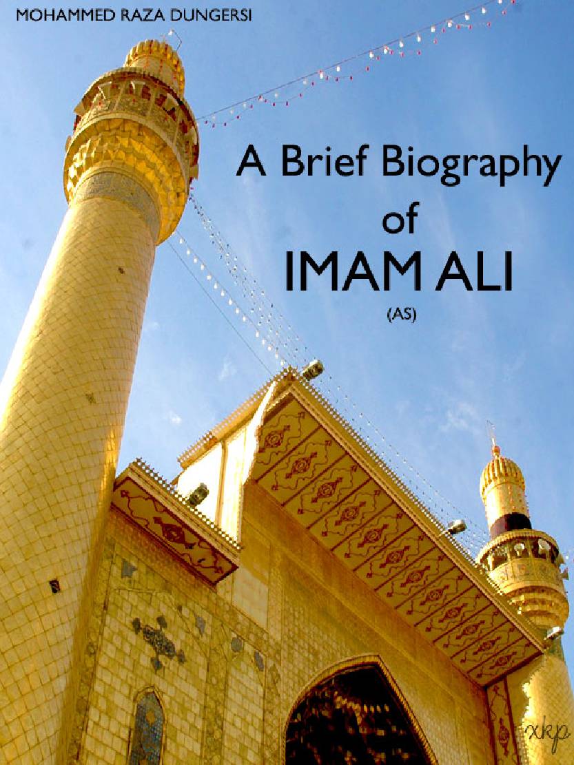 A Brief Biography Of Imam Ali (as)