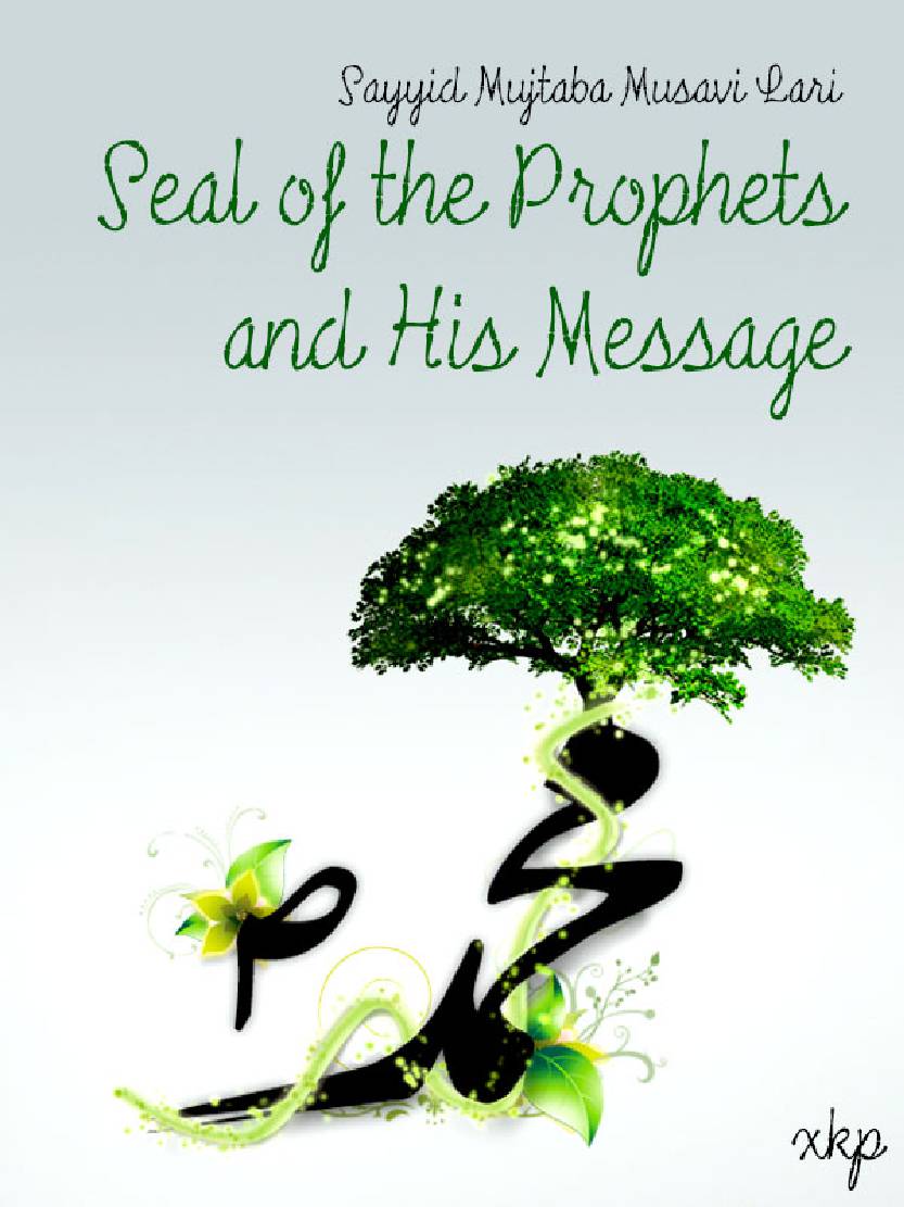 Seal Of The Prophets And His Message