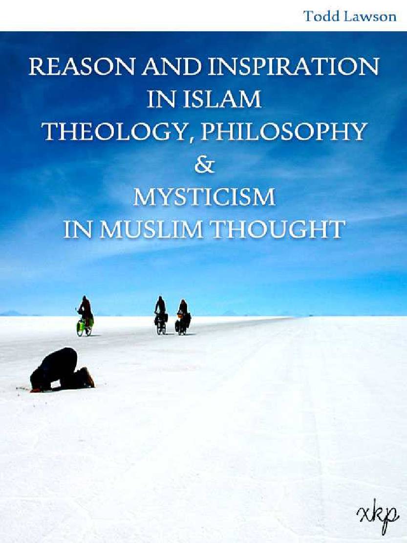 Reason And Inspiration In Islam Theology, Philosophy And Mysticism In Muslim Thought