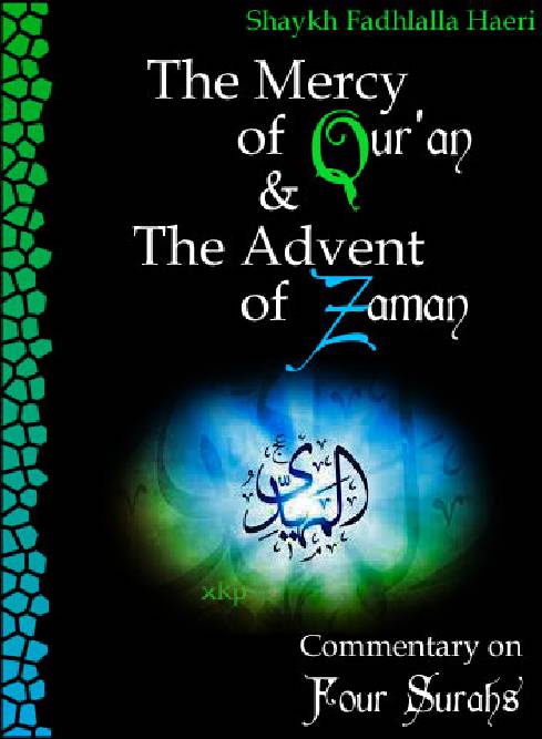 The Mercy Quran Advent Zaman - Commentary on Four Suras