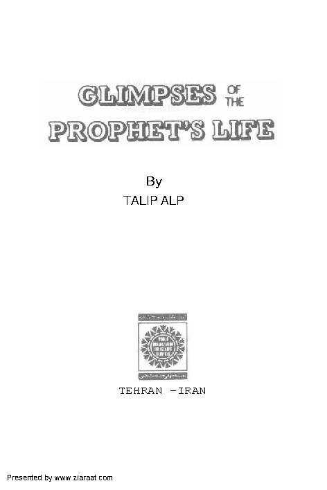 Glimpses Of The Prophet's (Pbuh) Life