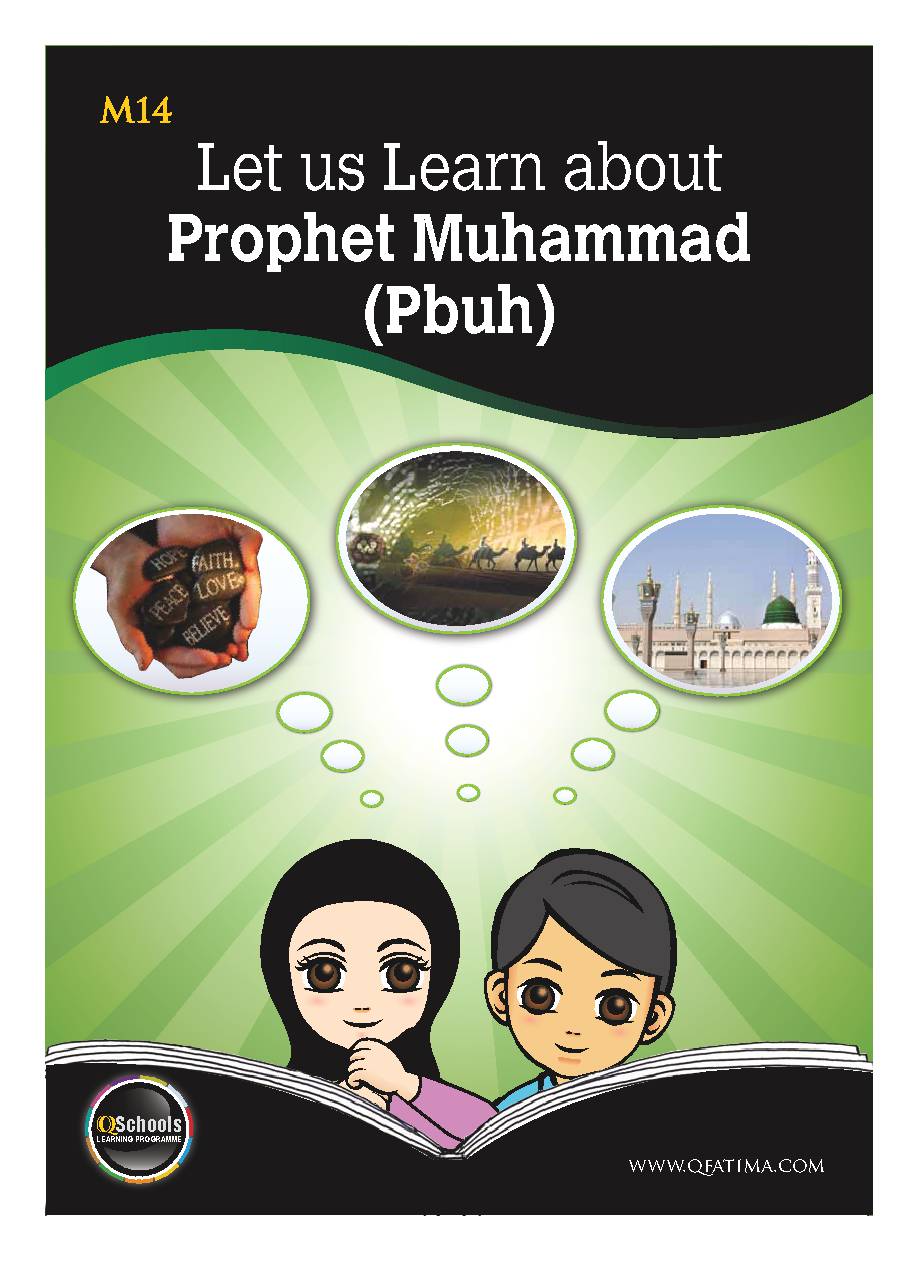 Let Us Learn About Prophet Muhammad (Pbuh)