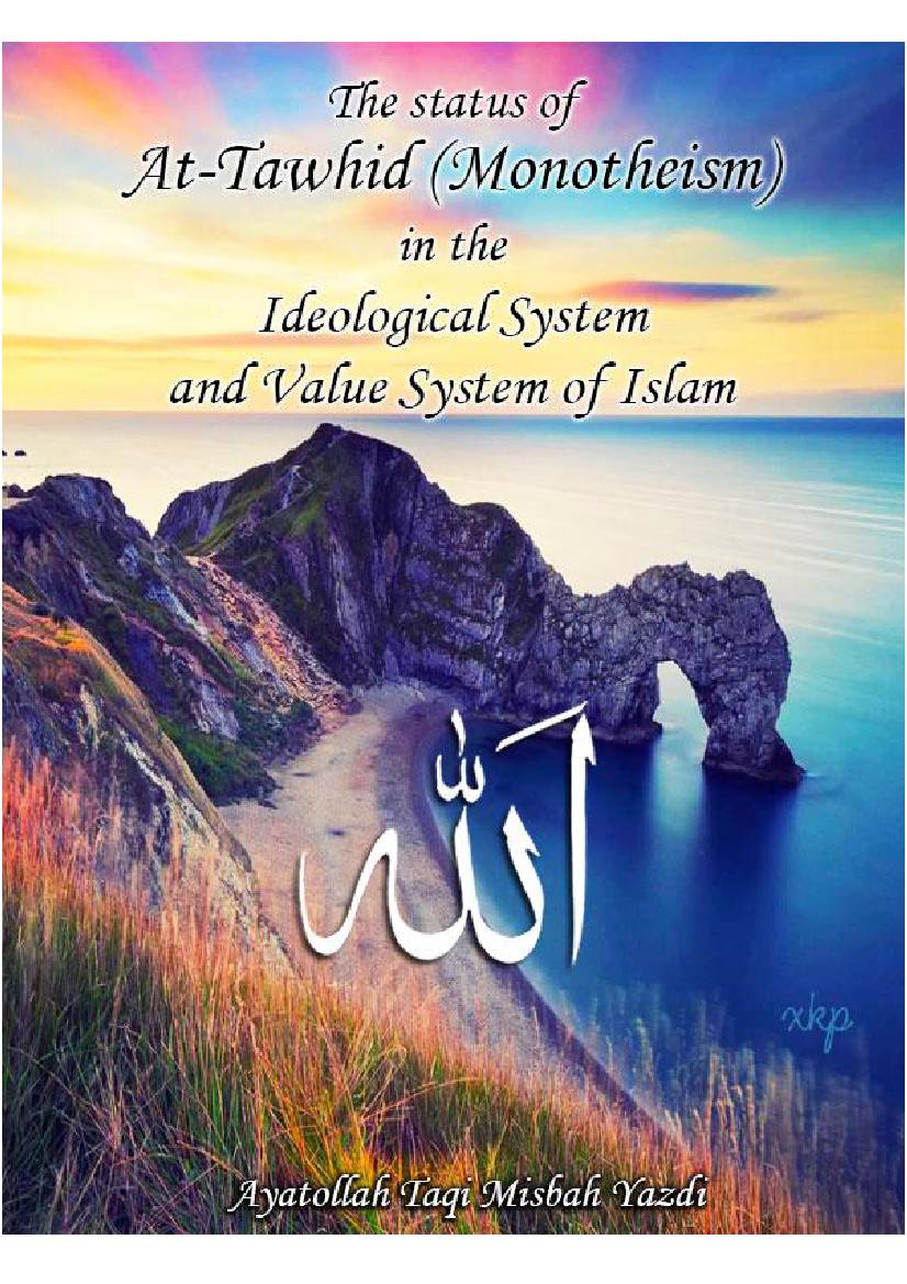 The Status Of At Tawhid In The Ideological System And Value System Of Islam