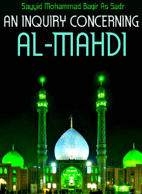 An Inquiry Concerning Al Mahdi (Afts)