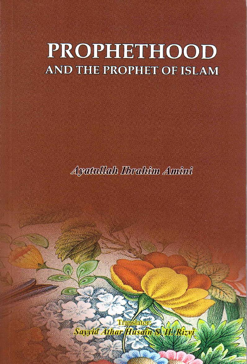 Prophethood and The Prophet of Islam