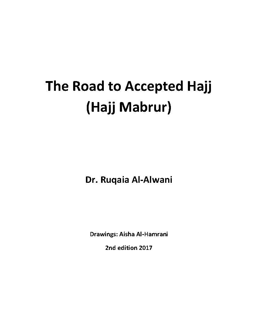 http://ruqaia.com/wp-content/uploads/2017/08/TheRoadtoHajj.pdf