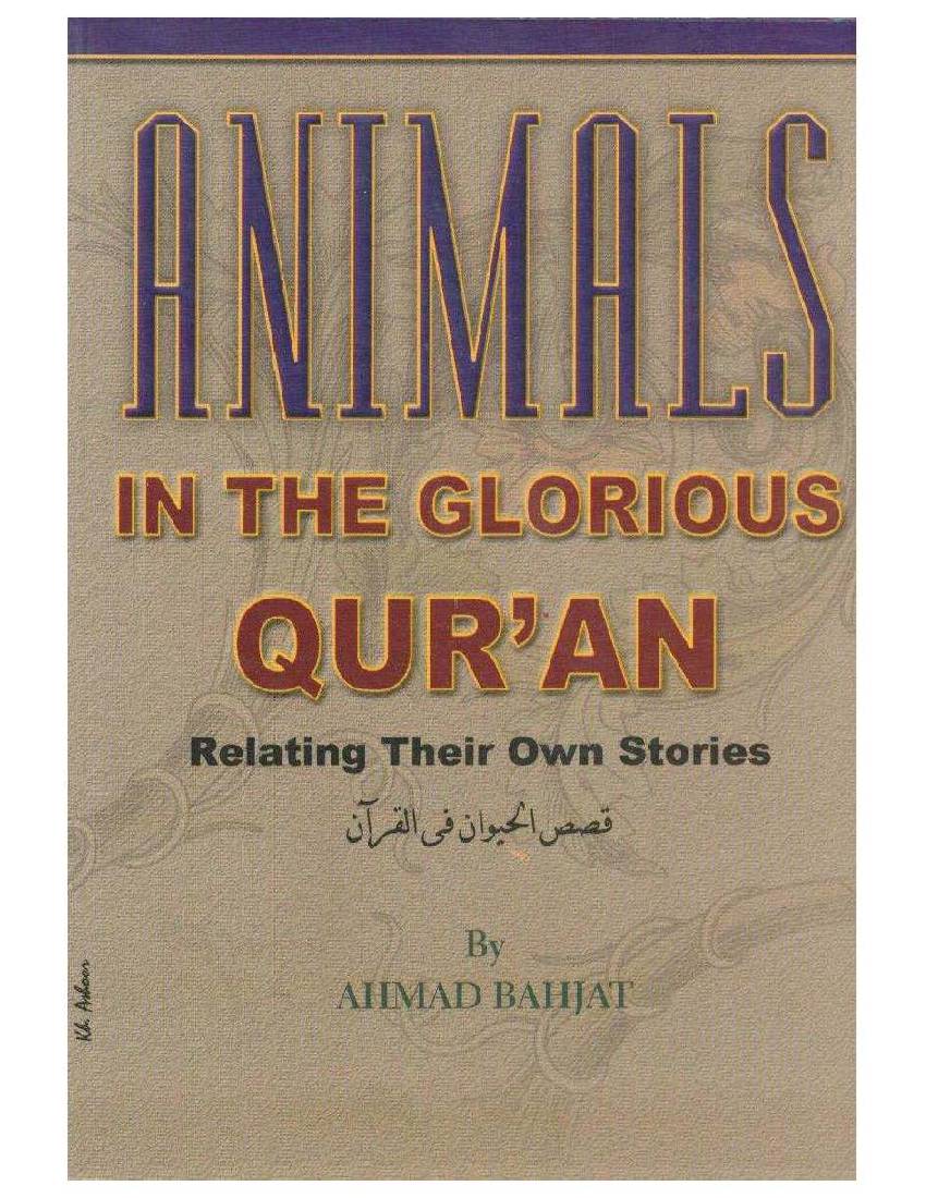 Animals In The Glorious Quran Relating Their Own Stories