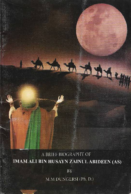 A Brief Biography Of Imam Ali Ibn Husayn (as)